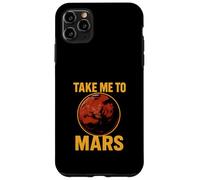 Take Me To Mars Cool Men's Space Exploration Case for iPhone 11 Pro Max