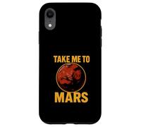 Take Me To Mars Cool Men's Space Exploration Case for iPhone XR