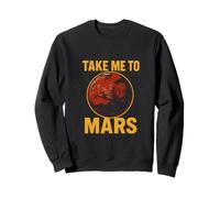 Take Me To Mars Cool Men's Space Exploration Sweatshirt