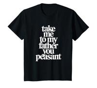 Take Me to My Father You Peasant - Funny Toddler Diva T-Shirt