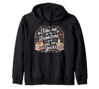Take Me To The Bookstore And Call Me Yours Zip Hoodie