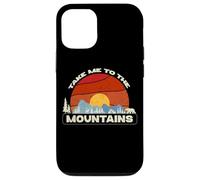 Take Me to the Mountains Escape Nature Lover Hiker Hiking Case for iPhone 12/12 Pro