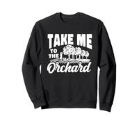Take Me To The Orchard Funny Apple Picking Lover Sweatshirt