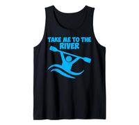 Take Me to The River Kayak Tank Top