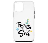 Take Me To The Sea Nautical Saying Coastal Vibe Decor Case for iPhone 12/12 Pro