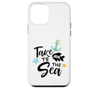Take Me To The Sea Nautical Saying Coastal Vibe Decor Case for iPhone 12 mini