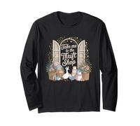 Take Me to The Thrift Shop Tshirt Thrifted Goose Hen Lover Long Sleeve T-Shirt