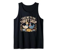 Take Me to The Thrift Shop Tshirt Thrifted Goose Hen Lover Tank Top
