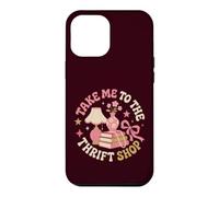 Take Me To The Thrift Shop Vintage Thrifting Case for iPhone 12 Pro Max
