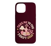 Take Me To The Thrift Shop Vintage Thrifting Case for iPhone 15