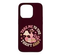 Take Me To The Thrift Shop Vintage Thrifting Case for iPhone 15 Pro