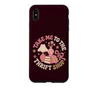 Take Me To The Thrift Shop Vintage Thrifting Case for iPhone XS Max
