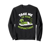 Take Me To Your Acupuncturist Acupuncture Wellness Alien Sweatshirt