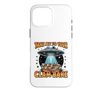 Take Me to Your Clam Bake East Coast Cuisine Funny Clam Bake Case for iPhone 16 Pro Max
