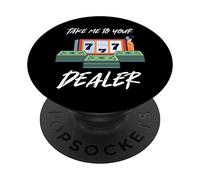 Take Me to Your Dealer Love Playing Casino Slot Machine PopSockets Swappable PopGrip