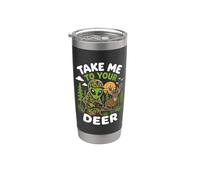 Take Me to Your Deer Hunting Alien Hunter UFO Abduction Stainless Steel Insulated Tumbler