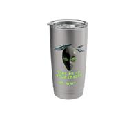 Take Me to Your Leader Funny Alien Visit Stainless Steel Insulated Tumbler