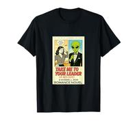 Take Me to Your Leader if He's Cute Aliens Parody T-Shirt