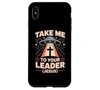 Take Me To Your Leader Jesus Christian UFO Cross Case for iPhone XS Max