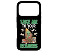 Take Me To Your Readers Alien Funny Reading Librarian Case for iPhone 17 Pro