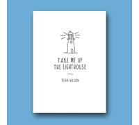 Take Me Up The Lighthouse