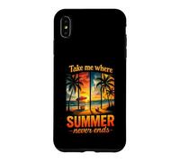 Take Me Where Summer Never End Summer Adventure Case for iPhone XS Max