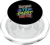 Take My Baby Daddy But Stepdad Gets Curbstomped - PopSockets PopGrip for MagSafe