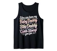 Take My Baby Daddy But Stepdad Gets Curbstomped - Tank Top