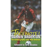 Take Note! Darren Anderton: The Autobiography with Mike Donovan