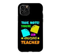 Take Note! You're An Amazing Teacher Appreciation Gratitude Case for iPhone 11 Pro