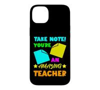 Take Note! You're An Amazing Teacher Appreciation Gratitude Case for iPhone 14 Plus