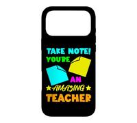 Take Note! You're An Amazing Teacher Appreciation Gratitude Case for iPhone 17 Pro Max