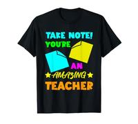 Take Note! You're an Amazing Teacher Appreciation Gratitude Value Graphic T-Shirt