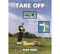 Take-off: All about Radio Controlled Model Aircraft