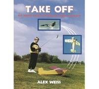 Take Off: All About Radio Controlled Model Aircraft (Paperback) - Common