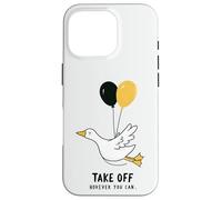 Take Off However You Can Goose Balloon Flying Motivation Case for iPhone 16 Pro