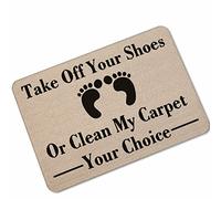 Take Off Your Shoes or Clean My Carpet Your Choice Decor Office Foyer Hall Living Room/Bathroom Carpet Door Mat 30X18 Inch