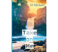 Take on Me (The Sequel to Lessons in Love:1989) (Careless Memories)