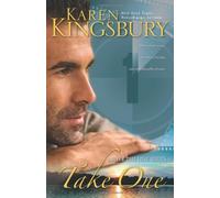 Take One (Above the Line Series) by Karen Kingsbury (1-Mar-2009) Paperback