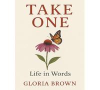 Take One: Life In Words