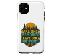 Take Only Memories Leave Only Footprints Nature Explorer Case for iPhone 11