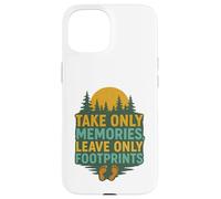 Take Only Memories Leave Only Footprints Nature Explorer Case for iPhone 15