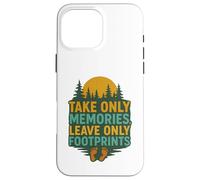 Take Only Memories Leave Only Footprints Nature Explorer Case for iPhone 16 Pro Max