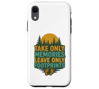 Take Only Memories Leave Only Footprints Nature Explorer Case for iPhone XR