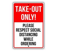Take Out Only Please Respect Social Distance Safety Novelty Tin Metal Sign 8X12 Inch