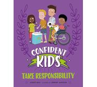 Take Responsibility (Confident Kids)