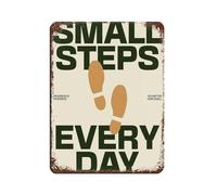 Take Small Steps Forward Retro Poster Metal Tin Sign Chic Art Retro Iron Painting Bar People Cave Cafe Family Garage Poster Wall Decoration 12x16inch(30x40cm)