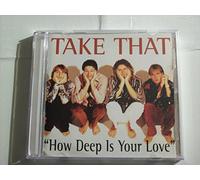 Take That - How Deep Is Your Love