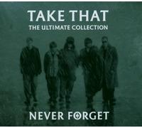 Take That - Never Forget: the Ultimate Collection [CD]