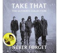 Take That - Never Forget: The Ultimate Collection (Gold Series)
